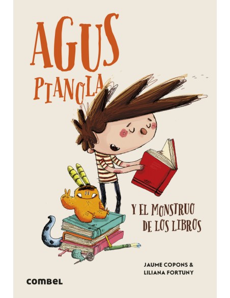 Agus Pianola y el monstruo de los libros Agus Pianola y el monstruo de los libros
