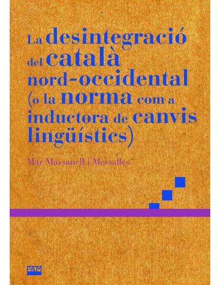 DESINTEGRACIO DEL CATALA NORD OCCIDENTAL O LA NORMA COM A INDUCTORA DE CANVIS L