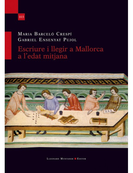 ESCRIURE I LLEGIR A MALLORCA A L EDAT MITJANA