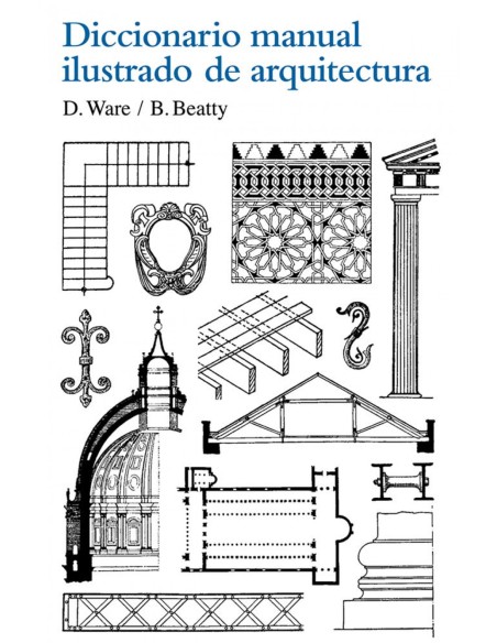 Diccionario manual ilustrado de arquitectura