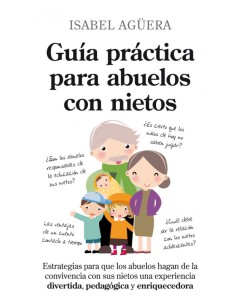 Guia practica para abuelos con nietos