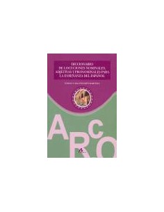 Diccionario locuciones nominales adjetivas y pronominales para ensenanza del espanol