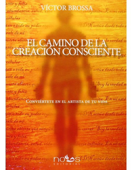El camino de la creacion consciente