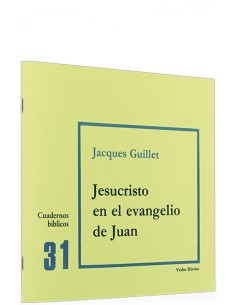 31Jesucristo en evangelio JuanCuadernos Biblicos