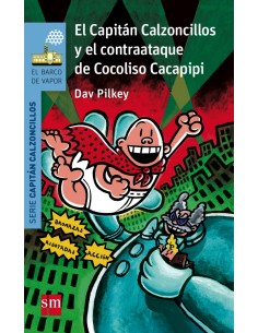 El Capitan Calzoncillos y el contraataque de Cocoliso Cacapipi