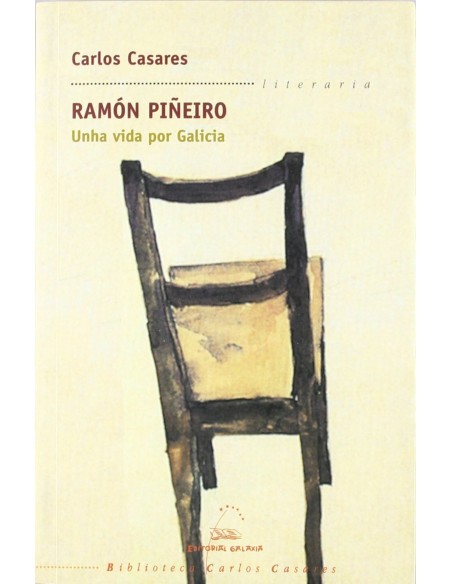 Ramon Pineiro Unha vida por Galicia