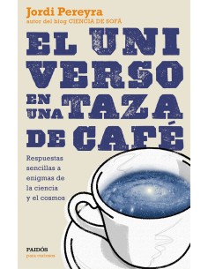 El universo en una taza de cafe