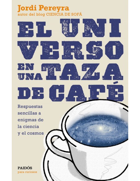 El universo en una taza de cafe