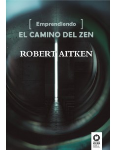 Emprendiendo el camino del zen