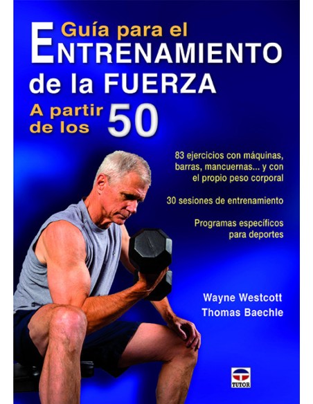 Guia para el entrenamiento de la fuerza a partir de los 50
