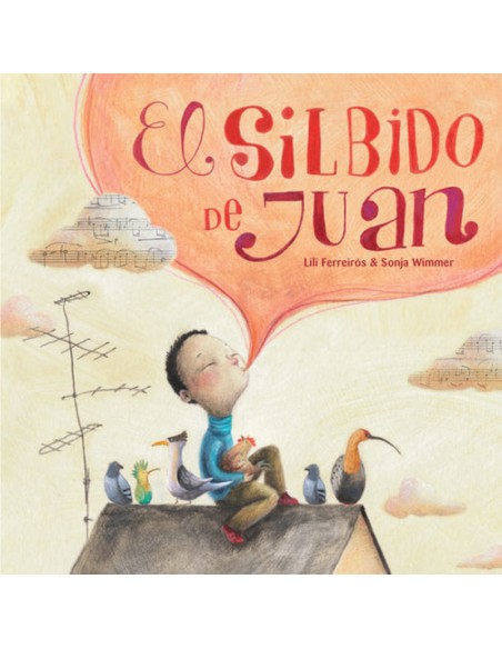 EL SILBIDO DE JUAN EL SILBIDO DE JUAN