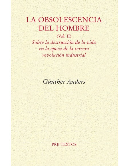 OBSOLESCENCIA DEL HOMBRE VOL II