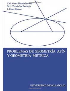 Problemas De Geometria Afin Y Geometria Metrica