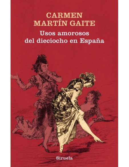 USOS AMOROSOS DEL DIECIOCHO EN ESPAnA