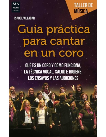 GUIA PRACTICA PARA CANTAR EN UN CORO