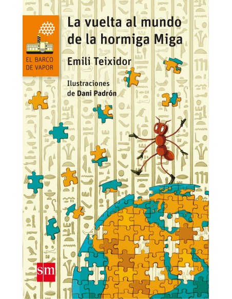 LA VUELTA AL MUNDO DE LA HORMIGA LA VUELTA AL MUNDO DE LA HORMIGA