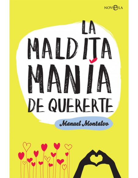 La maldita mania de quererte