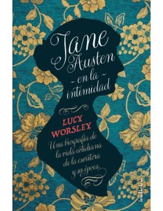 JANE AUSTEN EN LA INTIMIDAD