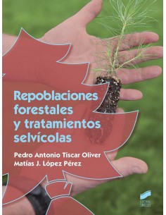 REPOBLACIONES FORESTALES Y TRATAMIENTOS SELVICOLAS