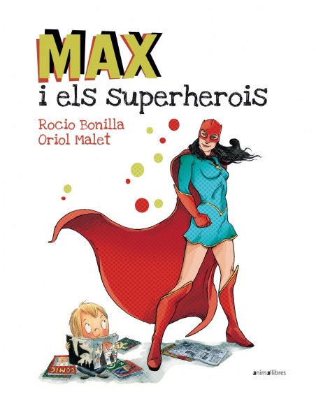 MAX I EL SUPERHEROIS