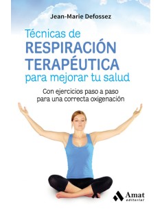 TECNICAS DE RESPIRACION TERAPeUTICA PARA MEJORAR TU SALUD
