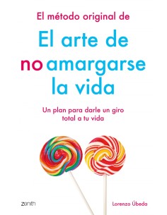 EL METODO ORIGINAL DE EL ARTE DE NO AMARGARSE LA VIDA