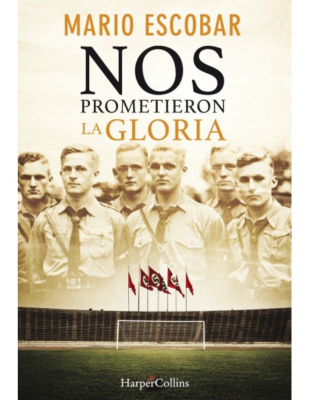 NOS PROMETIERON LA GLORIA
