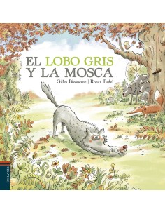 EL LOBO GRIS Y LA MOSCA