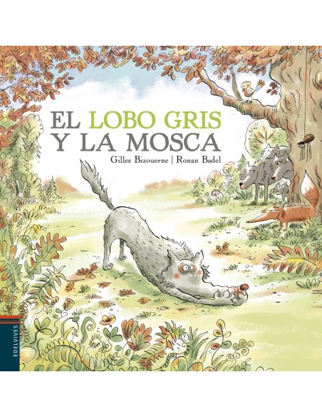 EL LOBO GRIS Y LA MOSCA