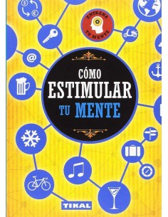 COMO ESTIMULAR TU MENTE