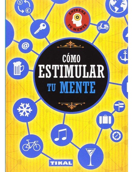 COMO ESTIMULAR TU MENTE