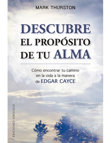 DESCUBRE EL PROPOSITO DE TU ALMA