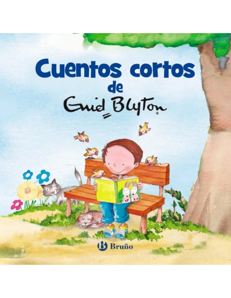 CUENTOS CORTOS DE ENID BLYTON CUENTOS CORTOS DE ENID BLYTON