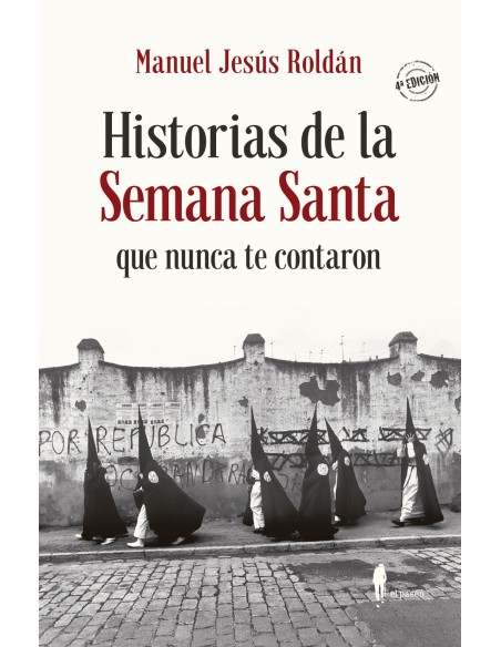 HISOTRIAS DE LA SEMANA SANTA QUE NUNCA TE CONTARON
