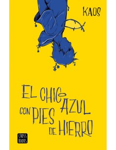 EL CHICO AZUL CON PIES DE HIERRO