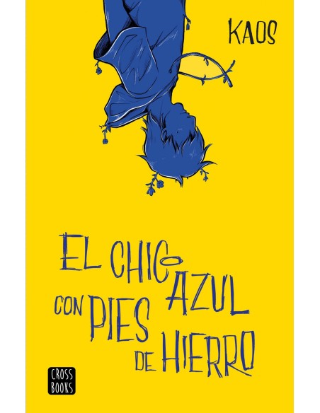 EL CHICO AZUL CON PIES DE HIERRO
