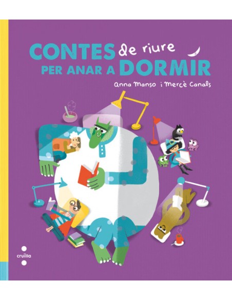CONTES DE RIURE PER ANAR A DORMIR CONTES DE RIURE PER ANAR A DORMIR