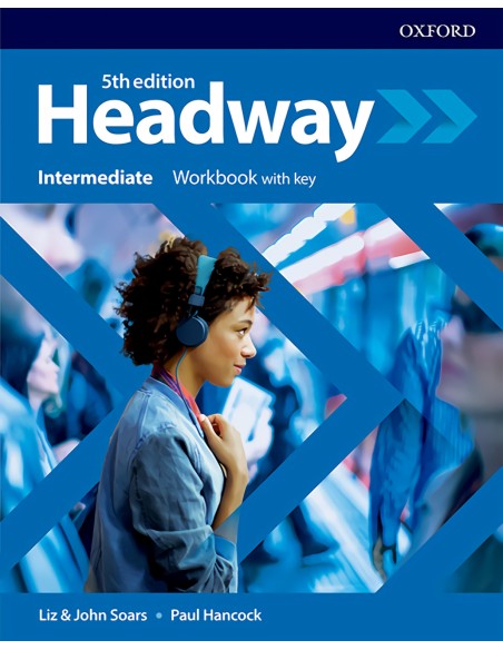 HEADWAY INTERMEDIATE WORKBOOK WITH KEY FIFTH EDITION