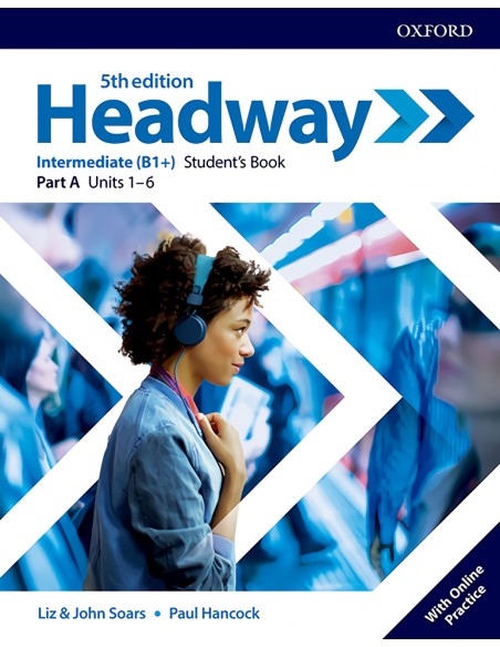 HEADWAY INTERMEDIATE SPLIT STUDENTS A FIFTH EDITION