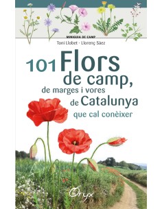 101 FLORS DE CAMP DE MARGES I VORES DE CATALUNYA