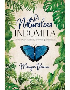 DE NATURALEZA INDOMITA