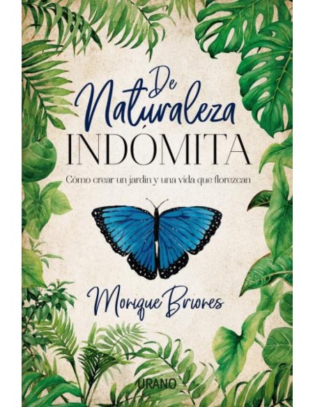 DE NATURALEZA INDOMITA