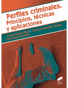 PERFILES CRIMINALES PRINCIPIOS TECNICAS Y APLICACIONES