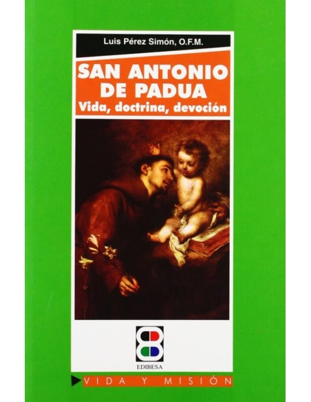 San Antonio de Padua vida doctrina devocion