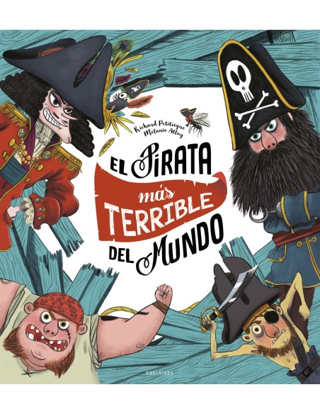 EL PIRATA MAS TERRIBLE DEL MUNDO