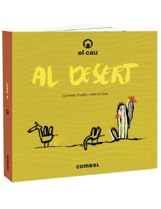 El cau al desert
