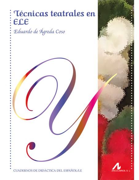 Tecnicas teatrales en ELE