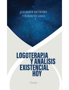 LOGOTERAPIA Y ANALISIS EXISTENCIAL HOY
