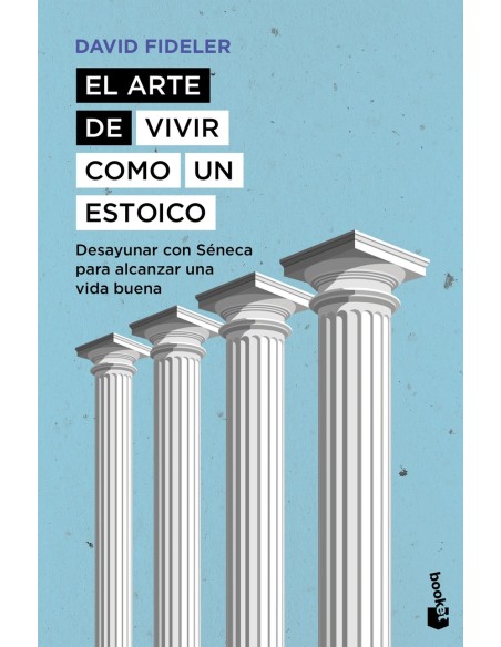 El arte de vivir como un estoico