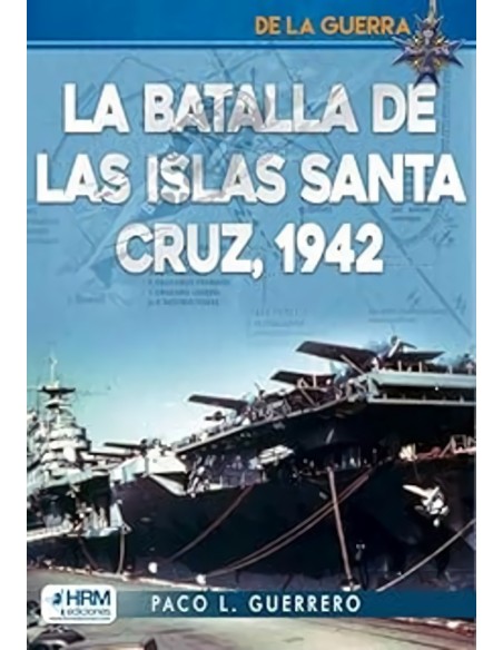 LA BATALLA DE LAS ISLAS SANTA CRUZ 1942